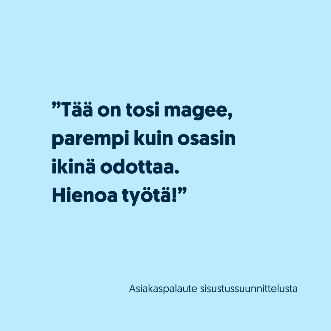 sisustussuunnittelija kotiin kokemuksia